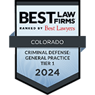 BEST LAW FIRMS | RANKED BY | Best Lawyers | COLORADO | CRIMINAL DEFENSE GENERAL PRACTICE TIER 1 | 2024