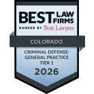 BEST LAW FIRMS | RANKED BY | Best Lawyers | COLORADO | CRIMINAL DEFENSE GENERAL PRACTICE TIER 1 | 2026